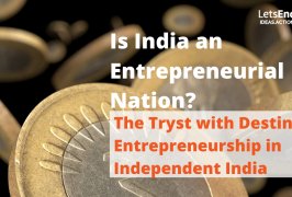 The Tryst with Destiny: Entrepreneurship in Independent India