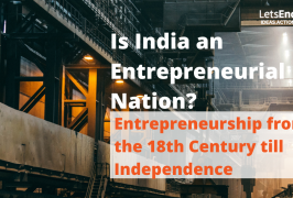 Entrepreneurship from the 18th Century till the Independence of India